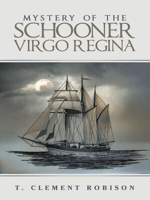 cover image of MYSTERY OF THE SCHOONER VIRGO REGINA